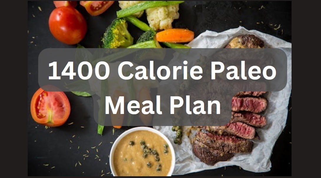 1400 calorie paleo meal plan